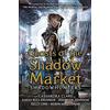 WALKER BOOKS Ghosts of the Shadow Market