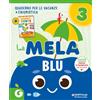 GIUNTI SCUOLA La mela blu. Quaderno per le vacanze (Vol. 3)