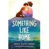 Welbeck Children's Books Something Like Home