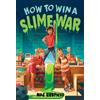 Mae Respicio How to Win a Slime War (Tascabile)
