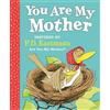 P.D. Eastman You Are My Mother: Inspired by P.D. Eastman's Ar (Copertina rigida)