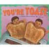 Nancy Lowen Ways to Say it Youre Toast and Other Metaphors We Adore (Tascabile)