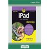 Dwight Spivey iPad For Seniors For Dummies, 10th Edition (16pt Large (Tascabile)