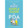 Laura Kerbey The Kids' Simple Guide to PDA (Tascabile)
