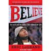 Eric LeGrand Believe: My Faith and the Tackle That Changed My Life (Tascabile)