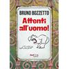 Gallucci Libro - Bruno Bozzetto - Attenti All'uomo! - Gallucci