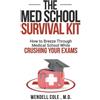 Wendell Cole The Med School Survival Kit (Tascabile)