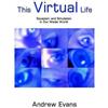 Andrew Evans This Virtual Life (Tascabile)