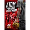 Whacked Movies Atom The Amazing Zombie Killer (DVD) Mark Shonsey Zachary Byron Helm Tim Johnson