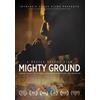 Intrinsic Value Films Mighty Ground (DVD) Ronald Troy Collins