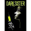 Wild Eye Releasing Dark Sister (DVD) Nicola Bartlett Austin Castiglione Liam Graham Amanda Woodhams