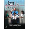 Janson Media Dr. Ravi & Mr. Hyde (DVD) Olga Segall Panfilo DiCenzo Patrick Jordan Ray Gomez