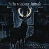 Pattern-Seeking Animals Only Passing Through (CD)