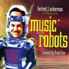 Frank Coe & Forrest J. Ackerman Music for Robots (CD) Album