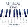 Deep Wave Chillout Piano (CD)