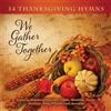 Craig Duncan We Gather Together: 14 Thanksgiving Hymns (CD)