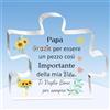 HZBLAZ Papà Puzzle Placche Regali Festa del Padre Targhe e Cartelli Decorativi Papi Apprezza Compleanno Acrilico Souvenir Natale Ricordi Girasoli Grazie Per Essere Un Pezzo Così Importante della Mia Vita