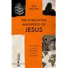 IVP The Forgotten Manifesto of Jesus: How Revival in Iran Is Spreading Across the World