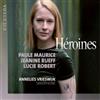 Paule Maurice Paule Maurice/Jeanine Rueff/Lucie Robert: Héroines (CD) Album