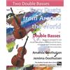 CREATESPACE Easy Duets from Around the World for Double Basses: 26 pieces arranged for two equal double bass players who know all the basics. Includes several Christmas pieces. All are in easy keys.