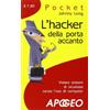 Apogeo L'hacker della porta accanto