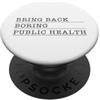 The Civic Standard Riportare indietro noioso sostenitore dell'operatore sanitario pubblico PopSockets PopGrip Adesivo