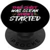 Mud Run Marathon Outfits Schlammlauf Des Pulisci quando ho iniziato Muddy Race Schlammlauf Mud Run PopSockets PopGrip Adesivo