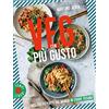 Gribaudo Veg con più gusto. I migliori 60 piatti dal mondo in chiave vegana
