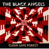 The Black Angels Clear Lake Forest (Vinyl LP) 12" EP