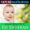 Baby Rockstar Lullaby Renditions of Ed Sheeran: X (CD) Album