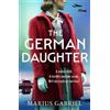 Marius Gabriel The German Daughter (Tascabile)