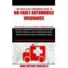 John Gwynne Pro The Educated Consumers Guide to No-Fault Automobile (Tascabile)