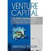 Grenville Phillips Venture Capital & Sme Financing (Copertina rigida)