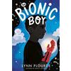 Lynn Plourde The Bionic Boy (Copertina rigida)