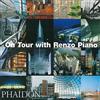 On Tour with Renzo Piano (Copertina rigida)