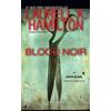 Laurell K. Hamilton Blood Noir (Tascabile) Anita Blake, Vampire Hunter