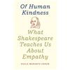 Paula Marantz Cohen Of Human Kindness (Copertina rigida)