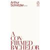 Arthur Schnitzler A Confirmed Bachelor (Tascabile) Penguin Archive