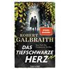 Verlagsgruppe Random House GmbH Das tiefschwarze Herz: Ein Fall für Cormoran Strike - Robert Galbraith ist das Pseudonym von Weltbestsellerautorin J.K. Rowling!: 6