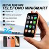 SERVO 17SE MINI Smartphone 3G WCDMA Sistema Android Dual SIM RAM 2GB ROM 16GB Display da 3,0 pollici Play Store Sblocco con riconoscimento facciale GPS Hotspot Fotocamera Torcia Cellulare tascabile