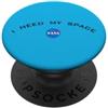 Nasa Felpa NASA I Need My Space PopSockets PopGrip Adesivo