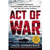 Penguin Publishing Group Act of War: Lyndon Johnson, North Korea, and the Capture of the Spy Ship Pueblo