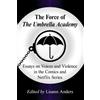 Lisann Anders The Force of The Umbrella Academy (Tascabile)