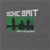 Bionic Brit Schlicht und Ergreifend (CD)