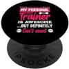 Funny Fitness Gym Quotes & Personal Trai Il mio personal trainer sicuramente non può contare divertente palestra PopSockets PopGrip Adesivo