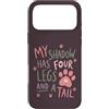 Cute Dog Cat Mom Saying with Pink Paw De Custodia per iPhone 17 Pro Max Dog Lover My Shadow ha quattro gambe e una coda