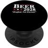 Ale Lover Political Satire Birra 2028 campagna elettorale parodia divertente design PopSockets PopGrip Adesivo