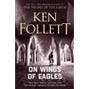 Ken Follett On Wings of Eagles (Tascabile)