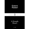 Gustave Flaubert A Simple Heart (Tascabile) Penguin Little Black Classics
