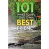 Susan Bregman 101 Ways to Be Your Own Best Friend (Tascabile)